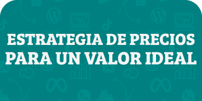 Pricing: estrategia de precios para un valor ideal